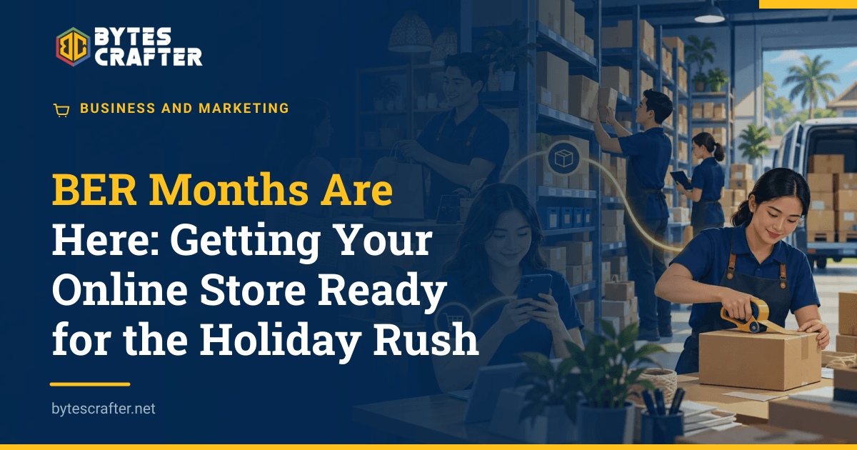 BER Months Are Here: Getting Your Online Store Ready for the Holiday Rush