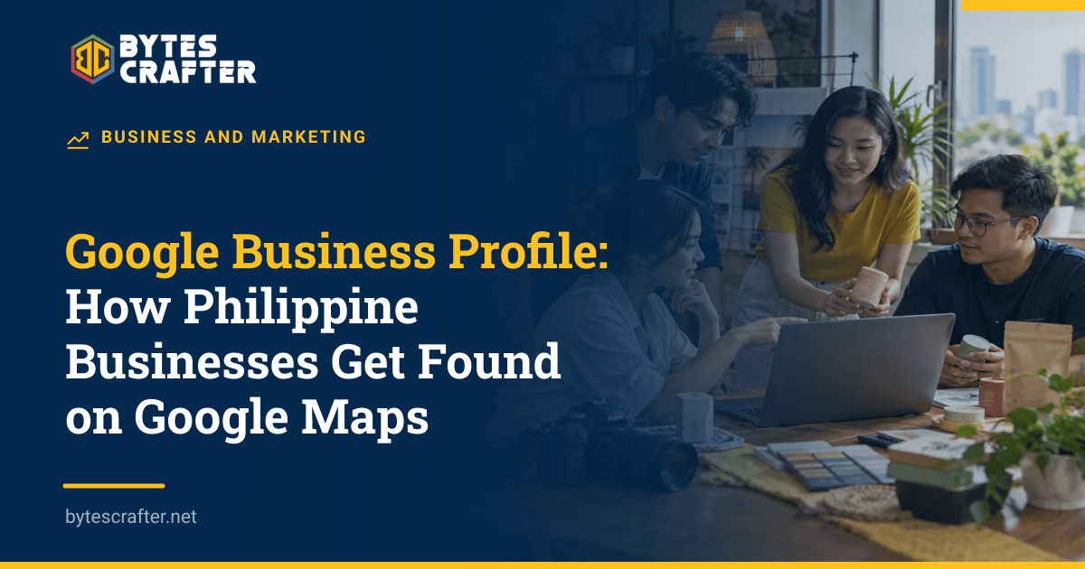 Google Business Profile: How Philippine Businesses Get Found on Google Maps