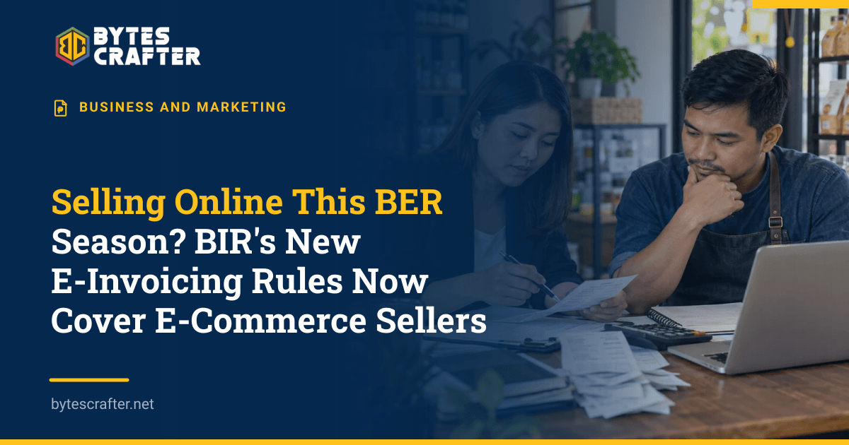 Selling Online This BER Season? BIR's New E-Invoicing Rules Now Cover E-Commerce Sellers