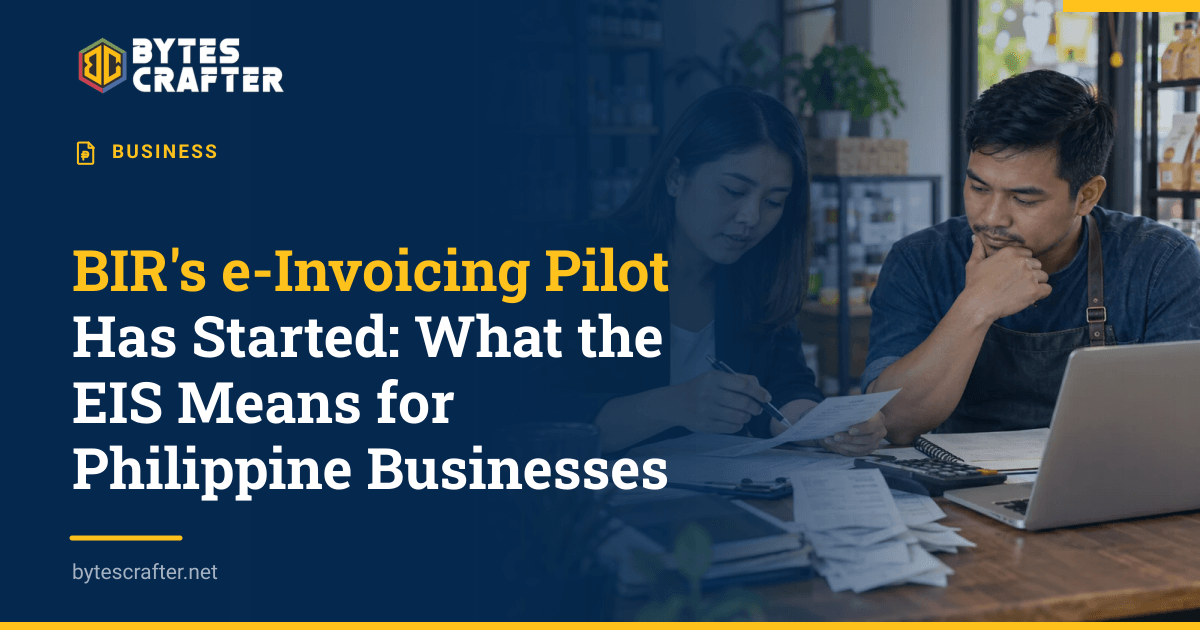 BIR's e-Invoicing Pilot Has Started: What the EIS Means for Philippine Businesses