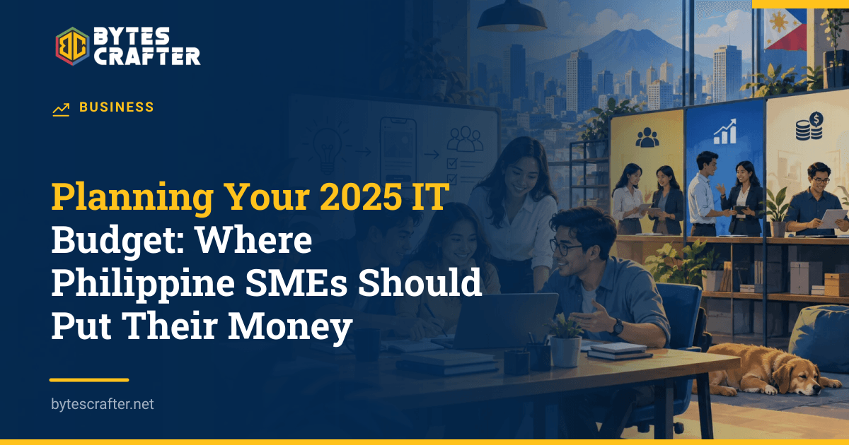 Planning Your 2025 IT Budget: Where Philippine SMEs Should Put Their Money