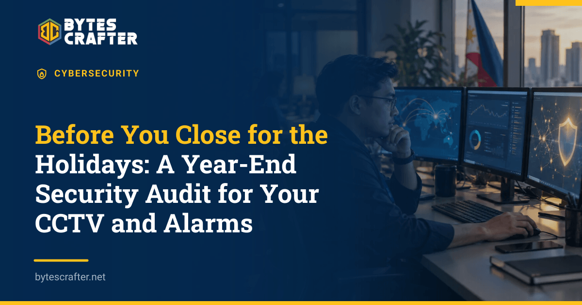 Before You Close for the Holidays: A Year-End Security Audit for Your CCTV and Alarms