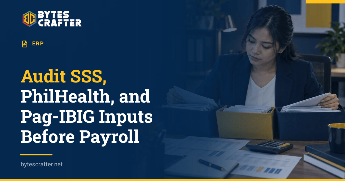 Audit SSS, PhilHealth, and Pag-IBIG Inputs Before Payroll