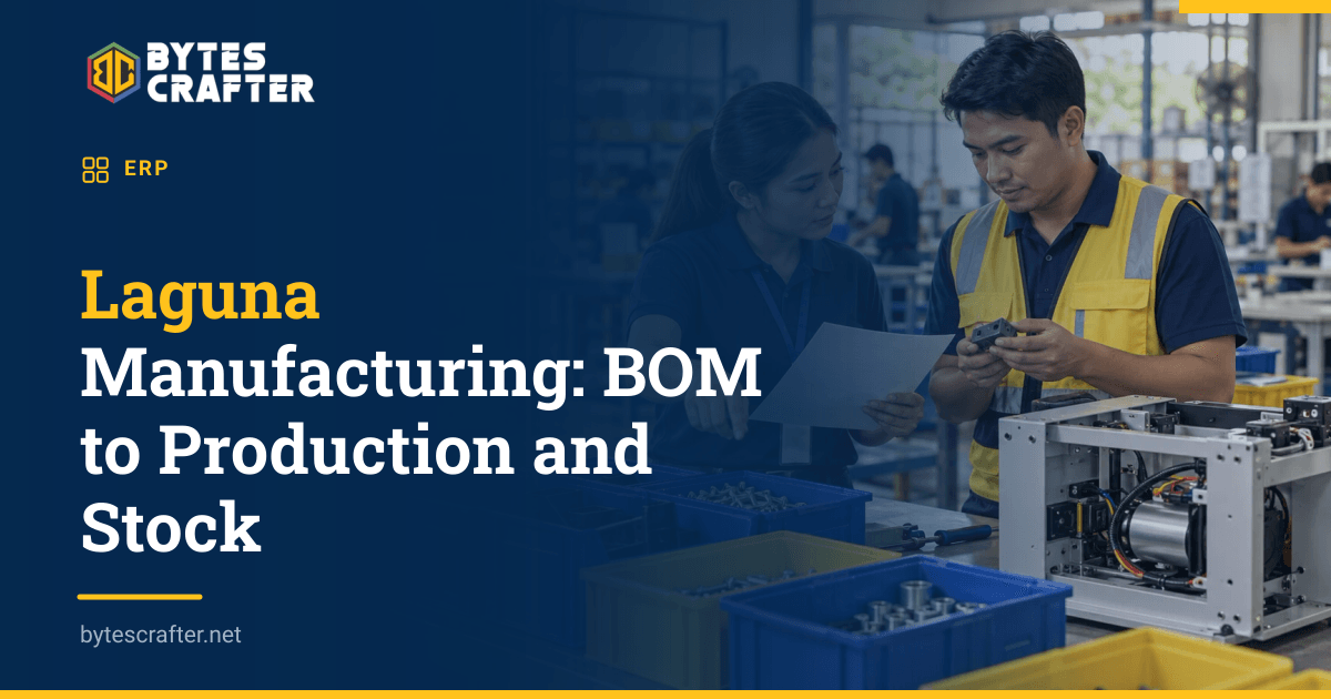 Laguna Manufacturing: BOM to Production and Stock