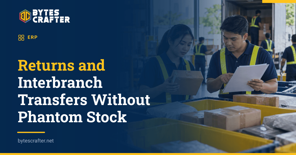 Returns and Interbranch Transfers Without Phantom Stock