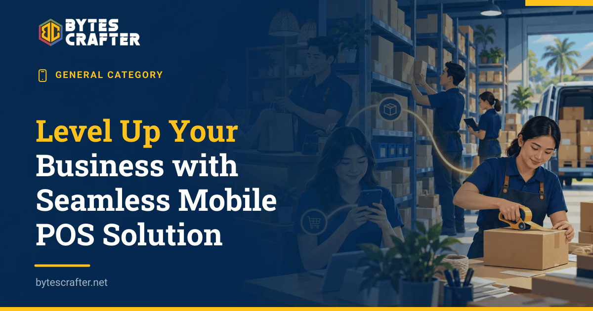 Level Up Your Business with Seamless Mobile POS Solution
