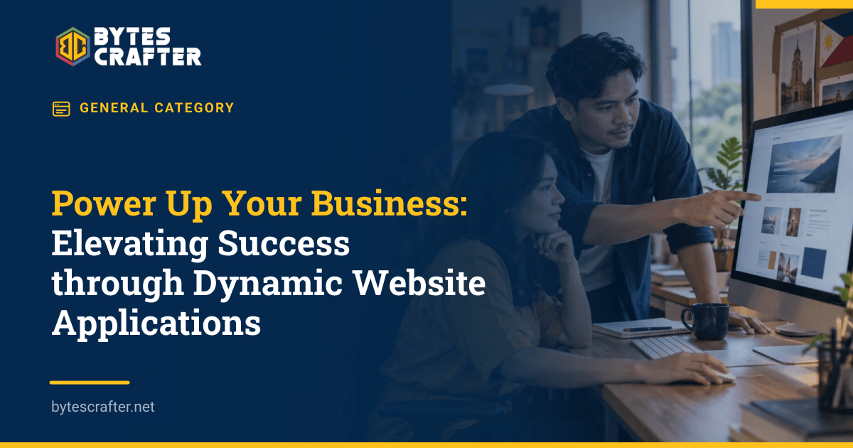 Power Up Your Business: Elevating Success through Dynamic Website Applications