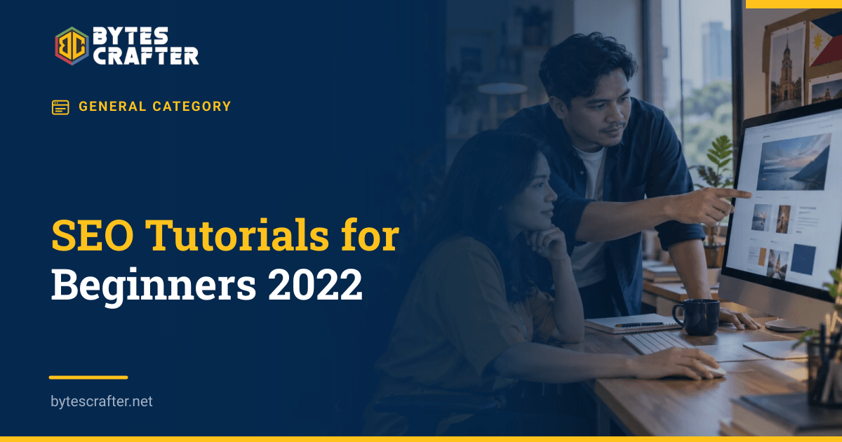 SEO Tutorials for Beginners 2022