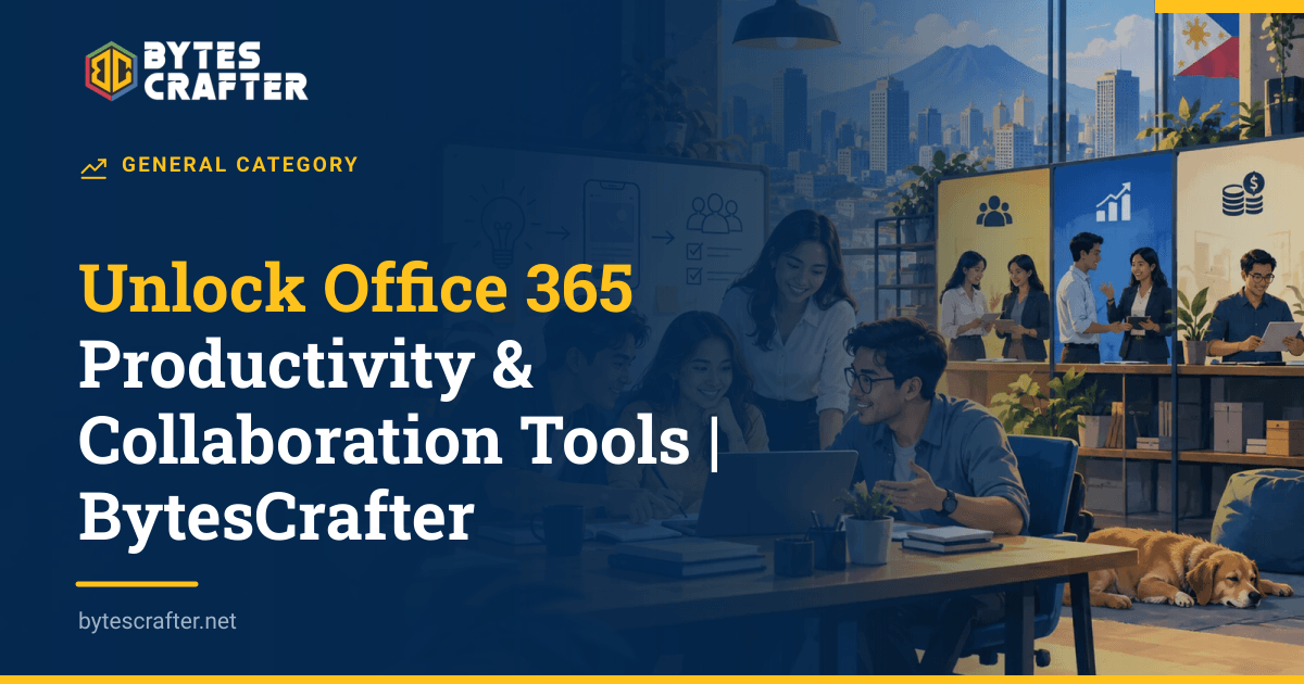 Unlock Office 365 Productivity & Collaboration Tools | BytesCrafter