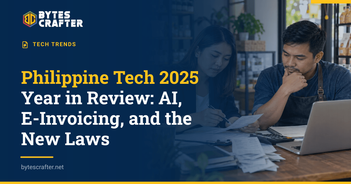Philippine Tech 2025 Year in Review: AI, E-Invoicing, and the New Laws