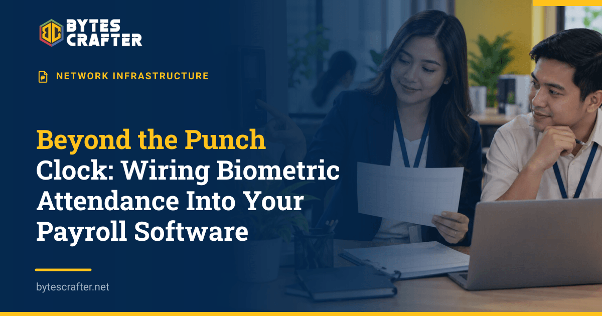 Beyond the Punch Clock: Wiring Biometric Attendance Into Your Payroll Software