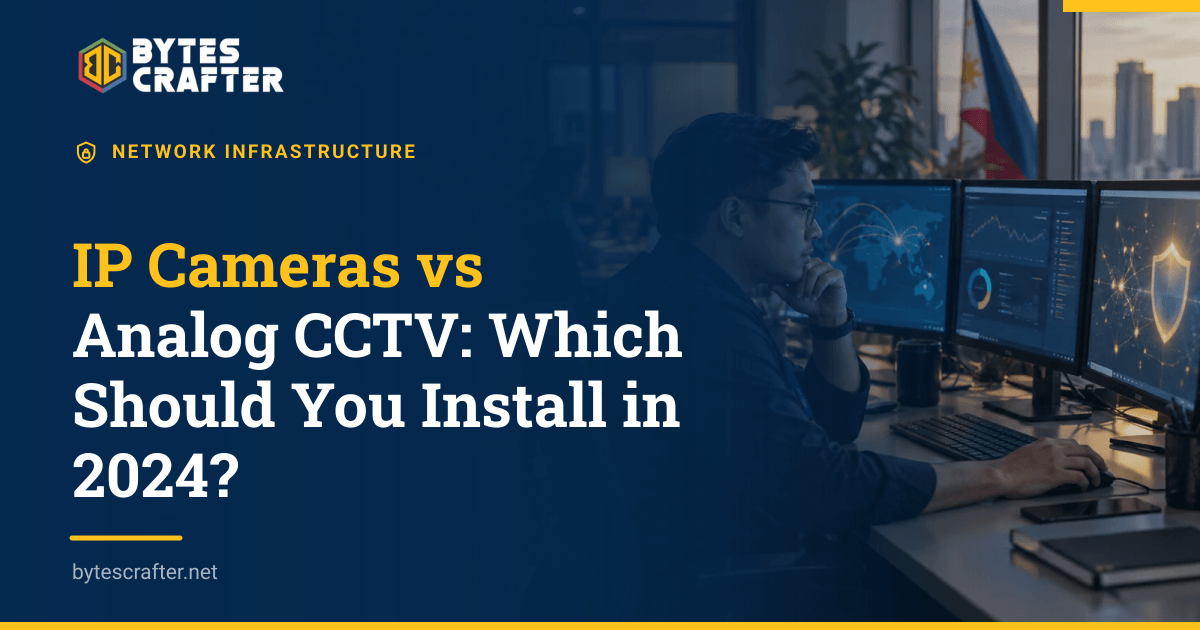 IP Cameras vs Analog CCTV: Which Should You Install in 2024?
