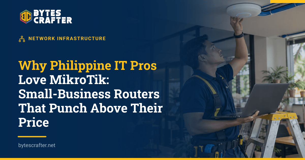 Why Philippine IT Pros Love MikroTik: Small-Business Routers That Punch Above Their Price
