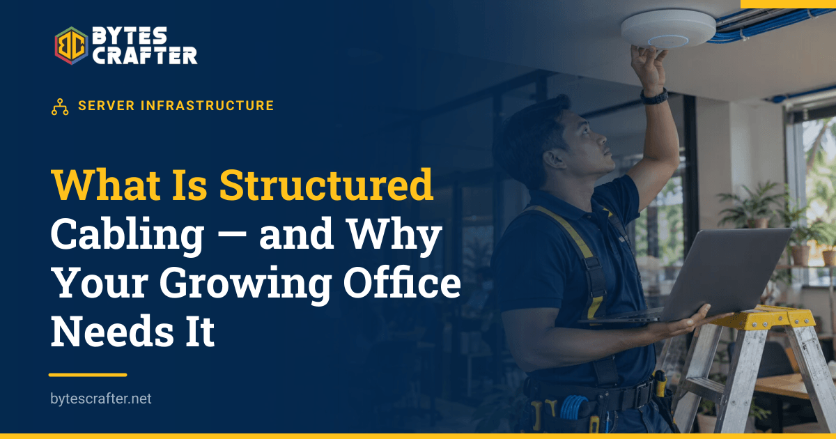 What Is Structured Cabling — and Why Your Growing Office Needs It