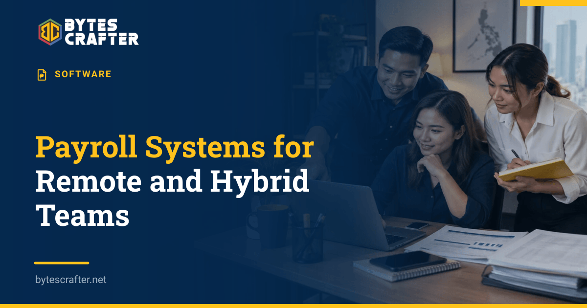 Payroll Systems for Remote and Hybrid Teams