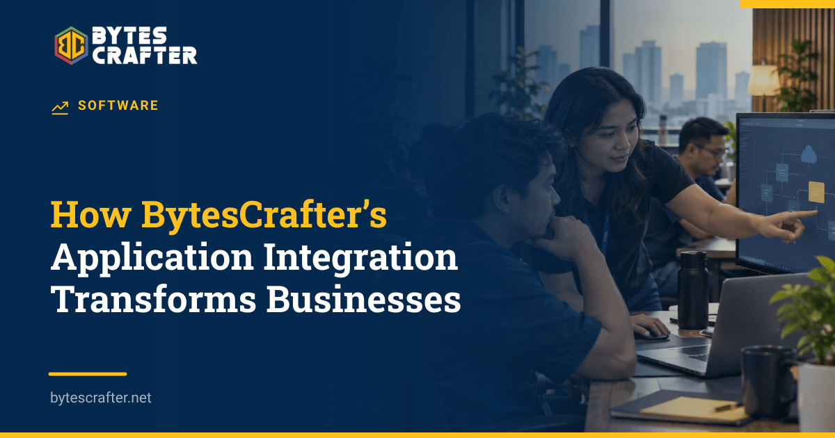 How BytesCrafter’s Application Integration Transforms Businesses