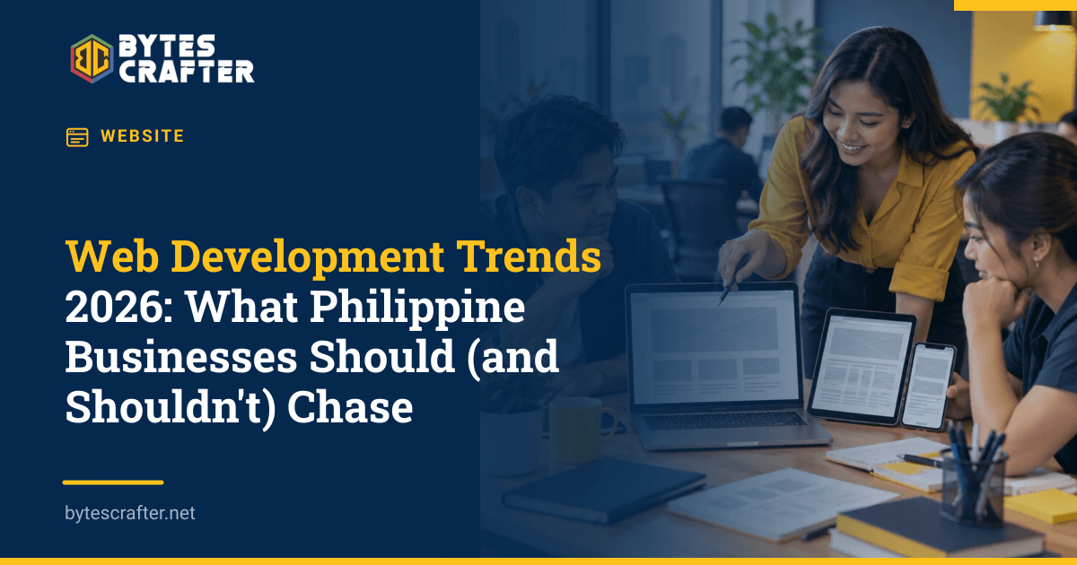 Web Development Trends 2026: What Philippine Businesses Should (and Shouldn't) Chase
