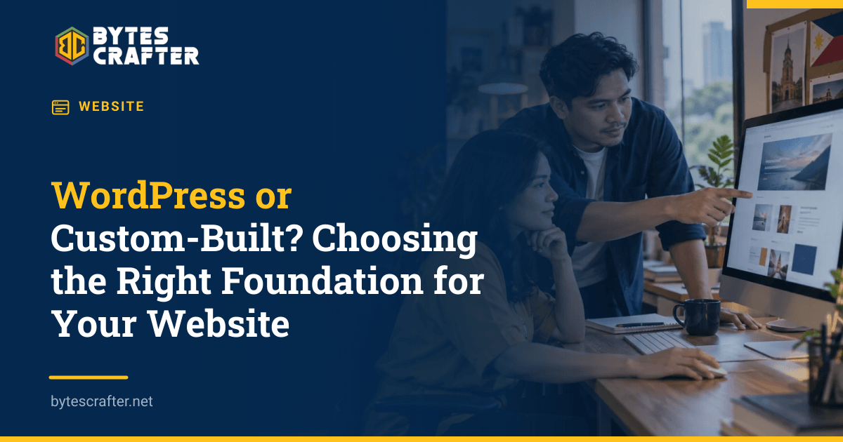 WordPress or Custom-Built? Choosing the Right Foundation for Your Website